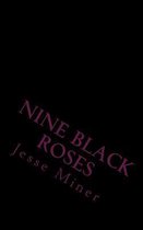 Nine Black Roses