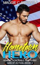 Man of Action 2 - Hometown Hero: Humble, Honorable and Horny, Book 2