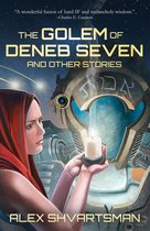The Golem of Deneb Seven and Other Stories