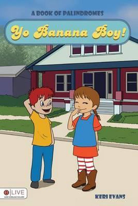 Yo Banana Boy!, Keri Evans 9781680285024 Boeken