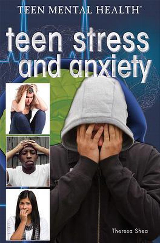 Teen Mental Health- Teen Stress and Anxiety - cover