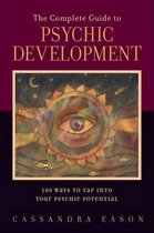 The Complete Guide to Psychic Development