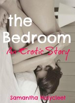 The Bedroom: An Erotic Story