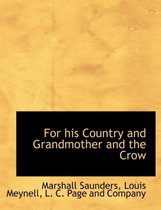For His Country and Grandmother and the Crow