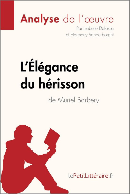 Analyse de l'oeuvre 'L'élégance du hérisson' par Muriel Barbery. Silhouette rouge d'une personne lisant.