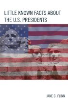 The Best Trivia Books Series - Little Known Facts about the U. S. Presidents