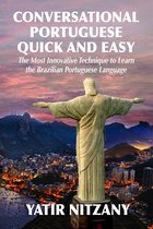 Conversational Portuguese Quick and Easy 1 - Conversational Portuguese Quick and Easy