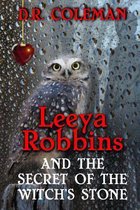 Leeya Robbins and the Secret of the Witch's Stone