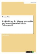 Die Einführung der Balanced Scorecard in der Automobilwirtschaft: Beispiel Volkswagen AG