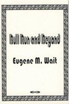 Bull Run & Beyond