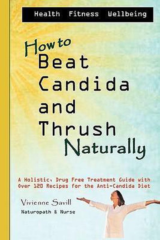 How to Beat Candida and Thrush, Naturally - cover