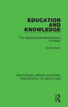 Routledge Library Editions: Philosophy of Education- Education and Knowledge