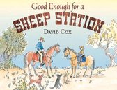 Good Enough for a Sheep Station