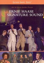 Bill Gaither Presents Ernie Haase & Signature Sound