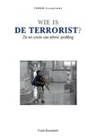 Wie Is De Terrorist ?