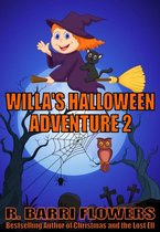 Willa's Halloween Adventure 2 - Willa's Halloween Adventure 2 (A Children's Picture Book)