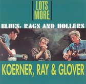 Lots More Blues, Rags & Hollers