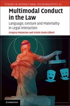 Studies in Interactional Sociolinguistics 32 - Multimodal Conduct in the Law