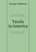 Tavels in America