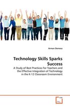 Technology Skills Sparks Success