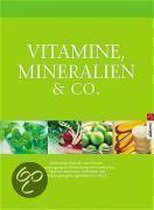 Vitamine, Mineralien und Co