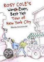 Rosy Cole's Worst Ever, Best Yet Tour of New York City