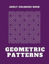 Geometric Patterns - An Adult Coloring Book