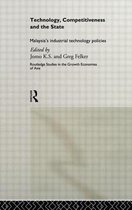 Routledge Studies in the Growth Economies of Asia- Technology, Competitiveness and the State