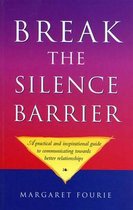 Break the Silence Barrier