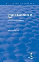 Routledge Revivals - Mystical Experience of God