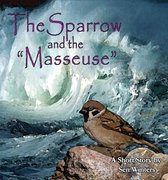 The Sparrow and the “Masseuse”