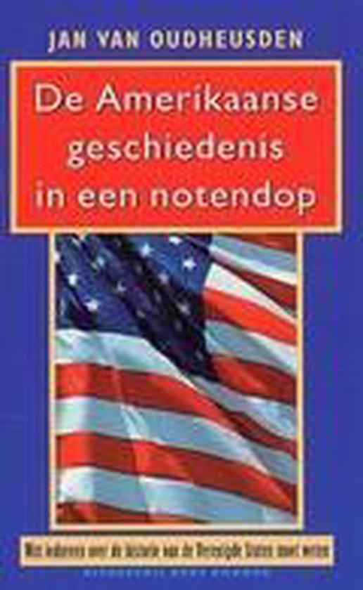 9789035126916 - De Amerikaanse Geschiedenis In Een Notedop
