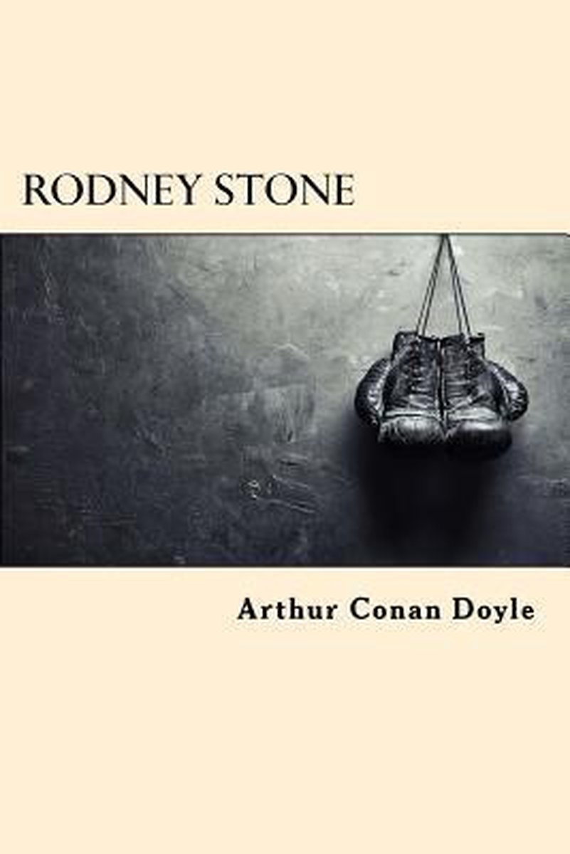 Rodney Stone van Arthur C Conan Doyle