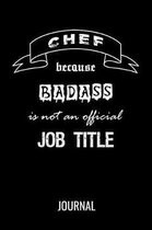 Chef Because Badass Is Not An Official Title Journal