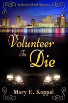 Volunteer to Die