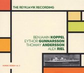 Koppel, B./Gunnarsson, E./Andersson - The Reykjavik Recording