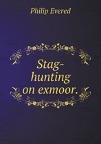 Stag-hunting on exmoor