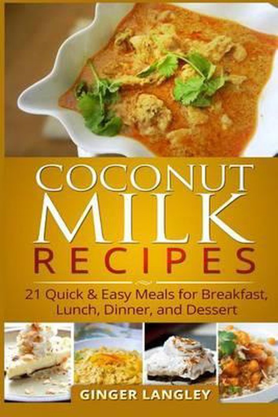Coconut Milk Recipes, Ginger Langley 9781497503892 Boeken