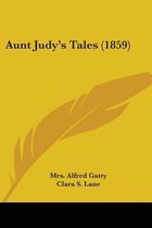 Aunt Judy's Tales (1859)