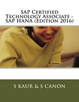 SAP Certified Technology Associate - SAP Hana (Edition 2016)