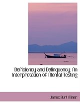 Deficiency and Delinquency