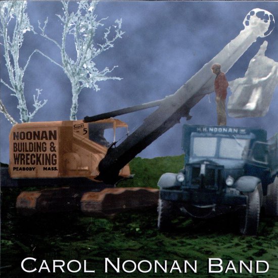 Noonan Building & Wrecking, Carol Noonan CD (album) Muziek