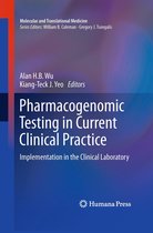Molecular and Translational Medicine - Pharmacogenomic Testing in Current Clinical Practice