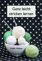 Handarbeiten mit Emilie 4 - Ganz leicht stricken lernen