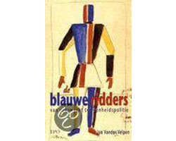 Blauwe ridders, de rijkswacht vroeger en nu