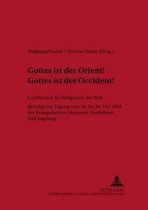 gottes Ist Der Orient! Gottes Ist Der Occident! - Goethe Und Die Religionen Der Welt