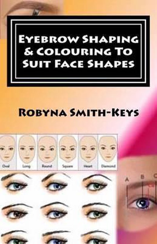 Beauty School Books- Eyebrow Shaping and Colouring To Suit F ... - cover
