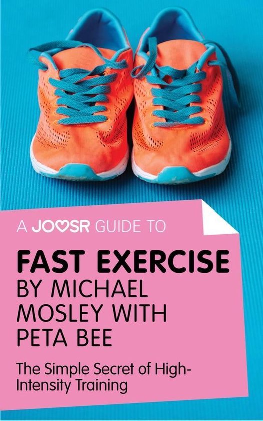 A Joosr Guide to... Fast Exercise by Michael Mosley with Pet ... - cover
