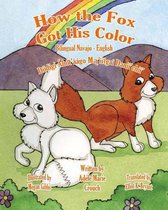How the Fox Got His Color Bilingual Navajo English