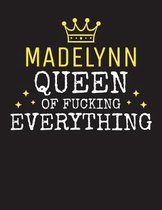 MADELYNN - Queen Of Fucking Everything